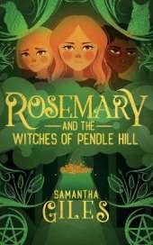 Rosemary and the Witches of Pendle Hill