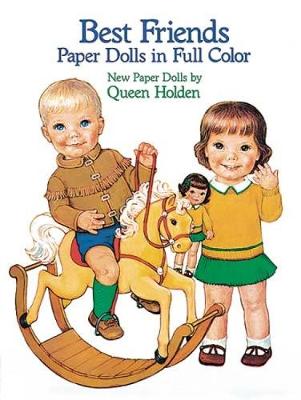 Best Friends Paper Dolls in Full Colour: New Paper Dolls by Queen Holden