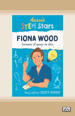 Aussie STEM Stars Fiona Wood: Inventor of spray-on skin