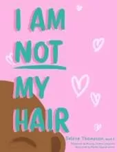 I Am Not My Hair