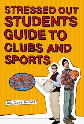 Stressed Out Students' Guide to Clubs and Sports