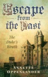 Escape from the Past: The Duke's Wrath