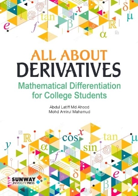 All About Derivatives: Mathematical Differentiation for College Students