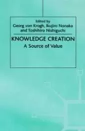 Knowledge Creation: A Source of Value