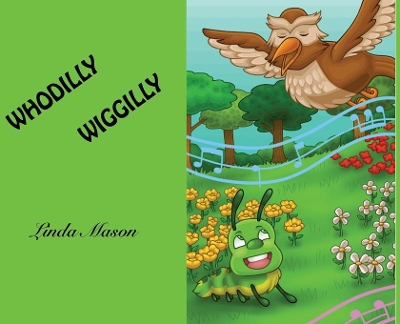 Whodilly Wiggilly