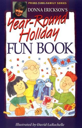 Donna Erickson's Year-round Holiday Fun Book