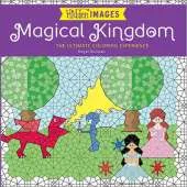 Hidden Images: Magical Kingdom: The Ultimate Coloring Experience
