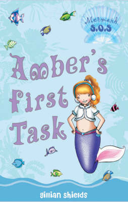 Amber's First Task: Mermaid SOS