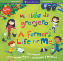 Mi vida de granjero / A Farmer’s Life for Me