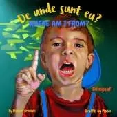 Where am I from? - De unde sunt eu?: A Romanian English bilingual children's book (Romanian edition)