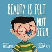 Beauty Is Felt Not Seen