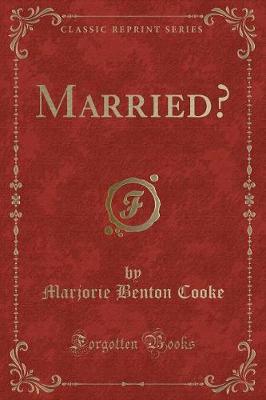 Married? (Classic Reprint)