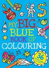 My Big Blue Book of Colouring