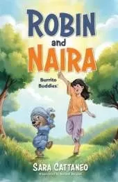 Robin and Naira: Burrito Buddies!: A toy friendship story for early readers, heartwarming and humorous with coloured illustrations
