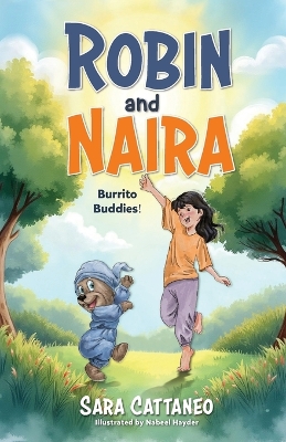 Robin and Naira: Burrito Buddies!: A toy friendship story for early readers, heartwarming and humorous with coloured illustrations