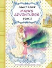 Maya's Adventures Book 3