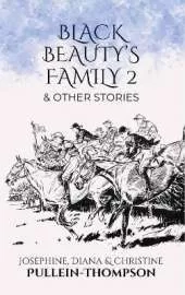 Black Beauty's Family 2 and Other Stories