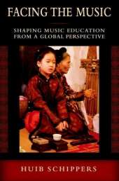Facing the Music: Shaping Music Education from a Global Perspective