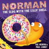 Norman the Slug with a Silly Shell: A laugh-out-loud picture book from the creators of Supertato!