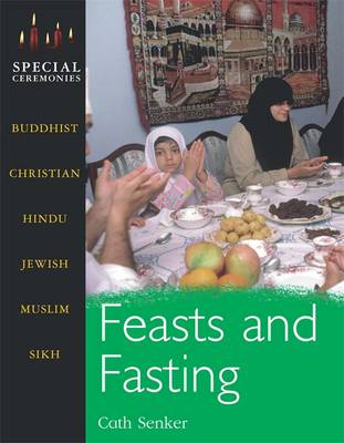 Special Ceremonies: Feasts and Fasting