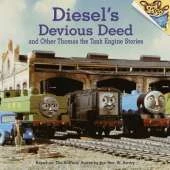Diesel's Devious Deed and Other Thomas the Tank Engin