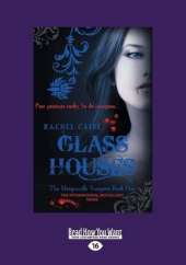 Glass Houses: Morganville Vampires Book 1