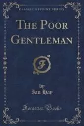 The Poor Gentleman (Classic Reprint)
