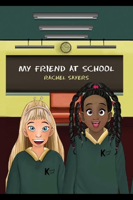 My Friend at School