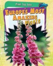 Europe's Most Amazing Plants