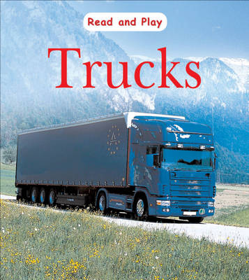 Read and Play: Trucks