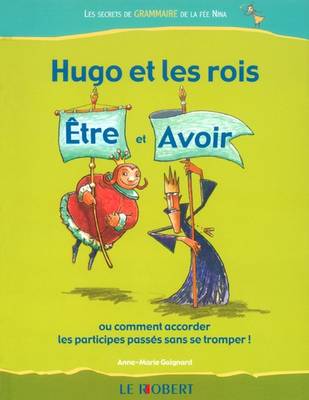 Hugo Et Les Rois Etre Et Avoir