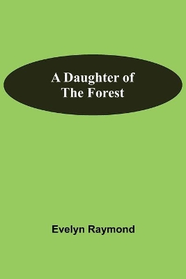 A Daughter Of The Forest