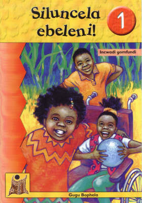 Siluncela Ebeleni!