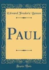 Paul (Classic Reprint)
