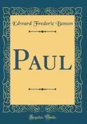 Paul (Classic Reprint)