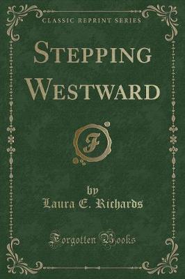 Stepping Westward (Classic Reprint)