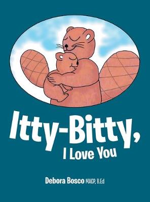 Itty-Bitty, I Love You