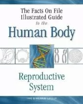 The Facts on File Illustrated Guide to the Human Body