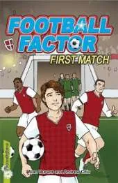 Football Factor: First Match