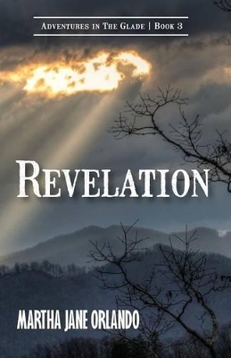 Revelation Adventures in the Glade Book 3