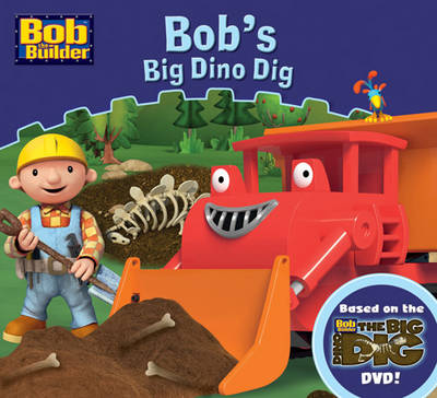 Bob the Builder: Bob's Big Dino Dig