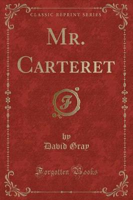 Mr. Carteret (Classic Reprint)