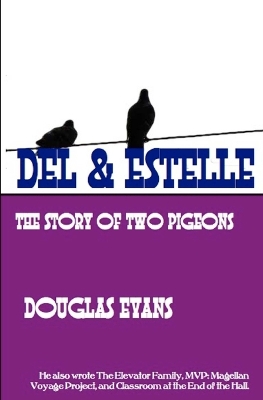 Del & Estelle: a story of two pigeons