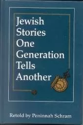 Jewish Stories One Generation Tells Another