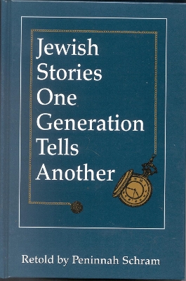 Jewish Stories One Generation Tells Another