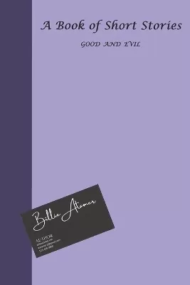 A Book of Short Stories Good and Evil
