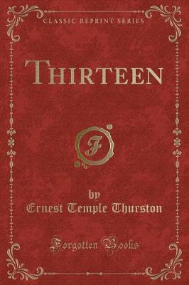 Thirteen (Classic Reprint)