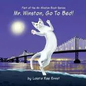 Mr. Winston, Go To Bed!: A Gorgeous Picture Book for Children or New Pet Owners (Glossy)