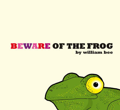 Beware Of The Frog