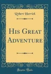 His Great Adventure (Classic Reprint)